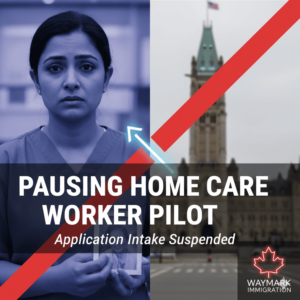 Pausing Home Care Worker Immigration Pilots Application Intake